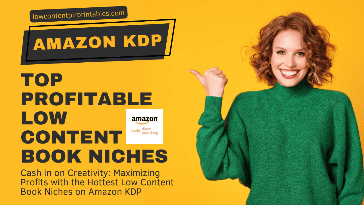 Amazon KDP: Top Profitable Low Content Book Niches