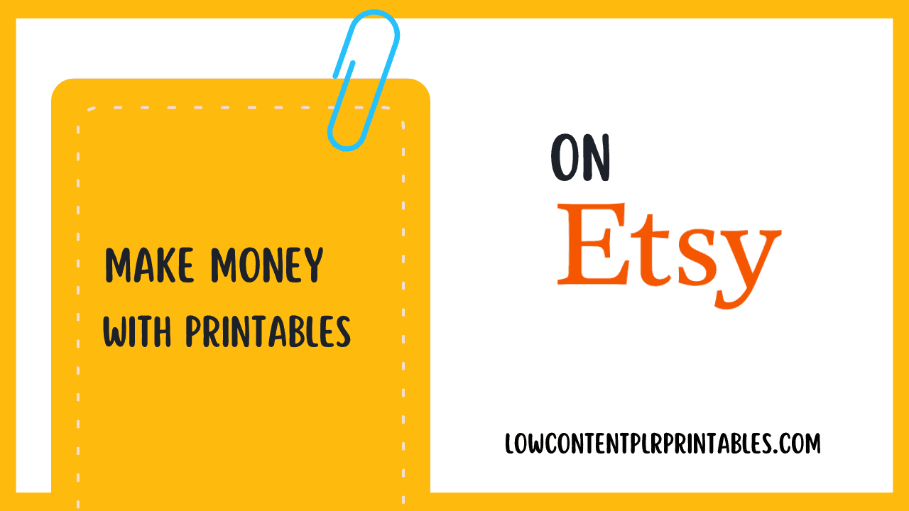 Make Money With Printables on Etsy