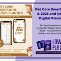 Pet Care Smartphone 2024 & 2025 and Undated PLR Digital Planner Bundle