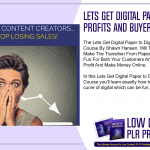 Lets Get Digital Paper to Digital Profits and Buyers Course