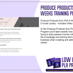 Produce Products from PLR 8 Weeks Training Program