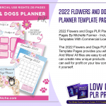 2022 Flowers and Dogs PLR Planner 35 Planner Template Pages