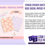Fitness Sticker Sheets and Watercolor Rose Digital Papers FREEBIE