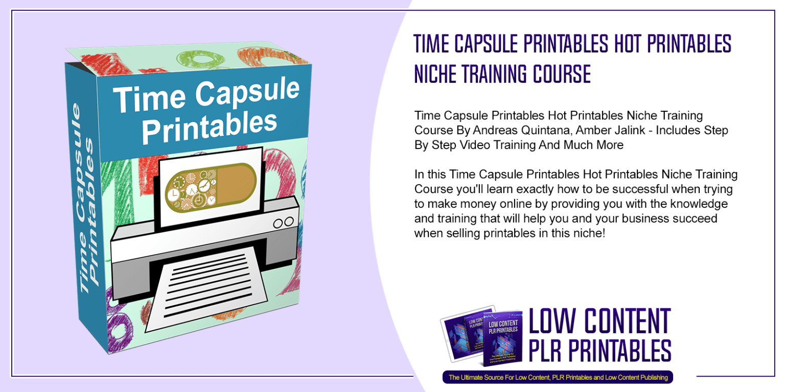 Time Capsule Printables Hot Printables Niche Training Course