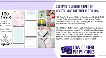 100 Days To Develop A Habit of Gratefulness Gratitude PLR Journal