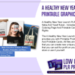 A Healthy New Year Launch PLR Printable Graphics