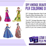 DFY Vintage Beauties High Quality PLR Coloring Designs Pack