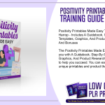 Positivity Printables Made Easy Training Guide