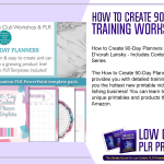How to Create 90 Day Planners Training Workshop