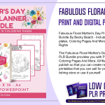 Fabulous Floral Mothers Day Print and Digital Planner PLR Bundle