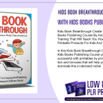 Kids Book Breakthrough Create Passive Income with Kids Books Publishing Course