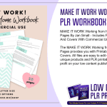 MAKE IT WORK Working from Home PLR Workbook 35 Pages