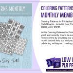 Coloring Patterns for Printables Monthly Membership
