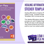 Healing Affirmations Graphics PLR Sticker Templates