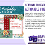 Seasonal Printables Marathon Actionable Video Training
